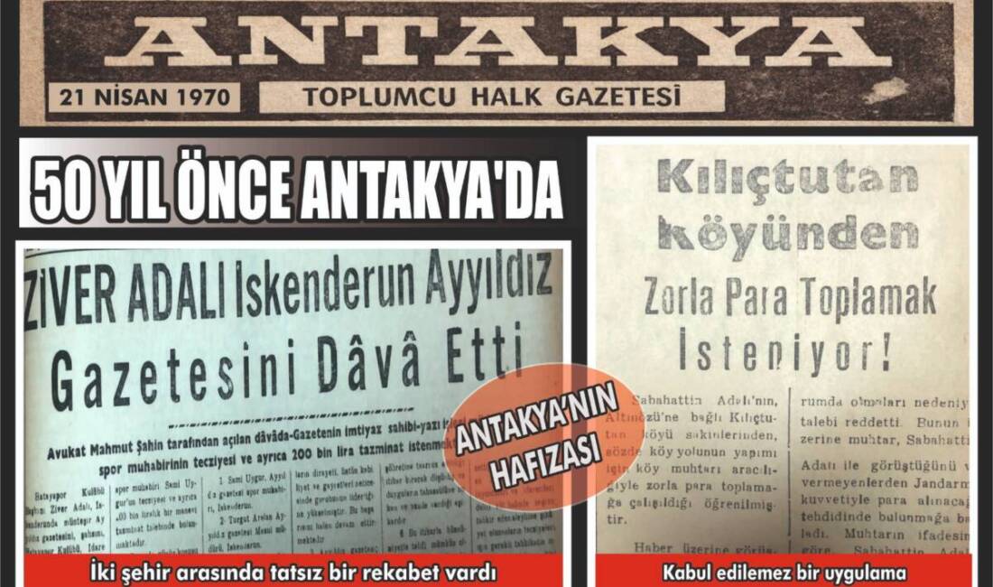 Antakya’da 21 Nisan 1970 tarihli yerel basın arşivleri, dönemin sosyal