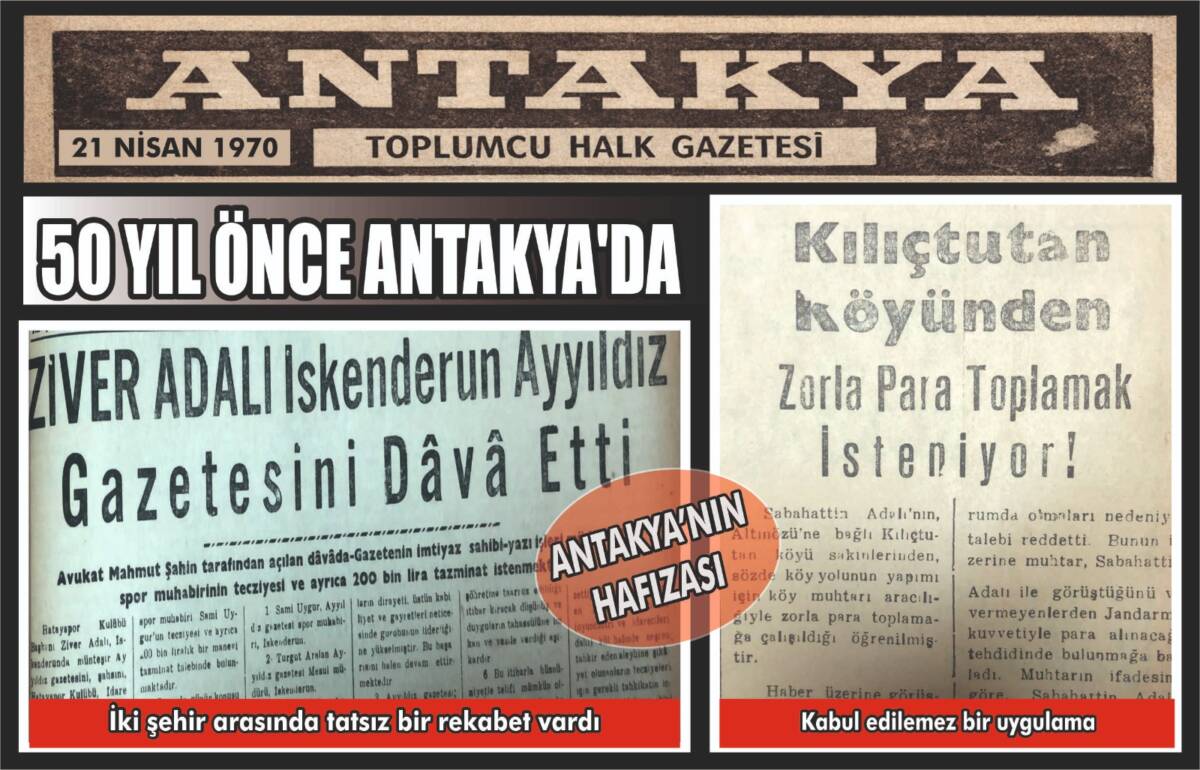 Antakya’da 21 Nisan 1970 tarihli yerel basın arşivleri, dönemin sosyal