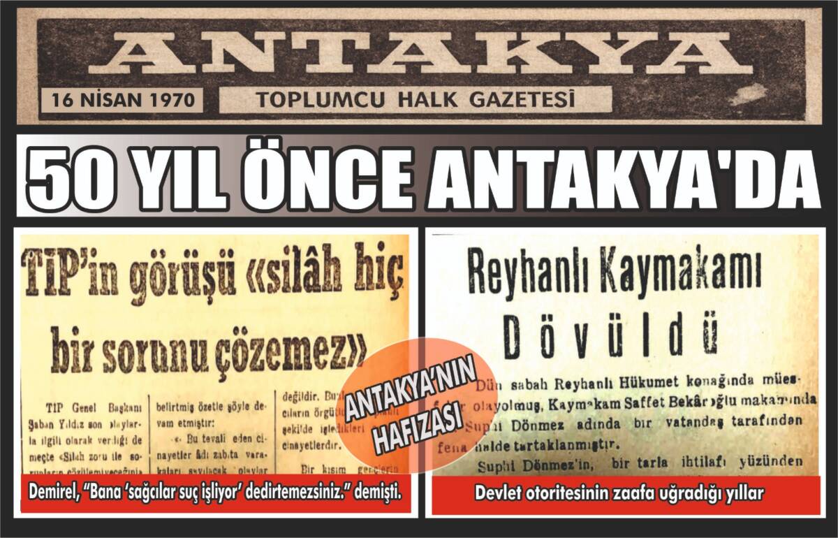 Antakya’nın hafızası: 16 Nisan