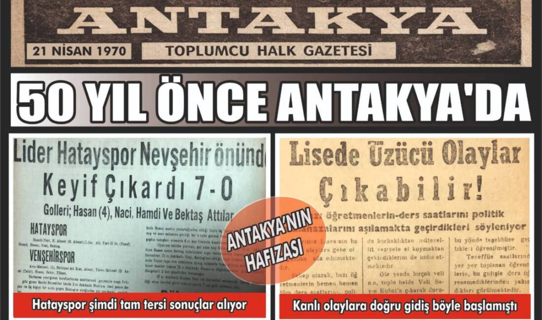 Antakya’nın yakın tarihine ışık tutan arşiv niteliğindeki bir gazete kupürü,