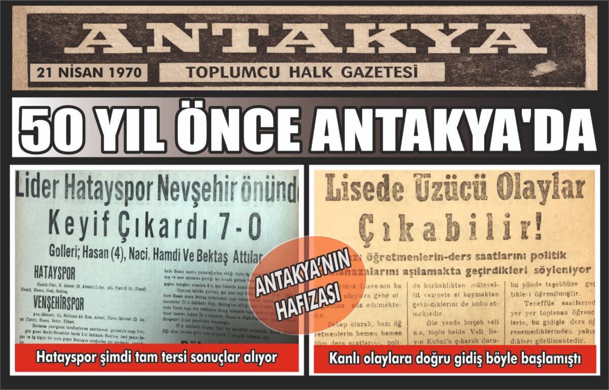 Antakya’nın Hafızası: 21 Nisan