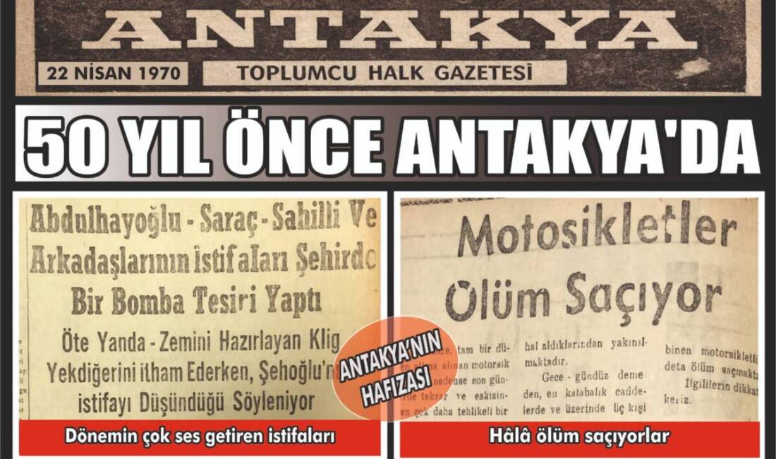 Antakya’nın köklü basın geçmişine ışık tutan arşivlerden çıkan bir gazete