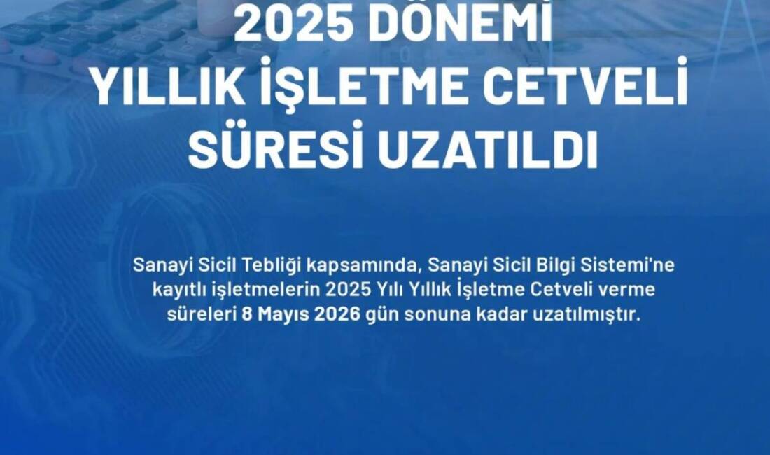 T.C. Sanayi ve Teknoloji Bakanlığı, sanayi siciline kayıtlı işletmeleri ilgilendiren