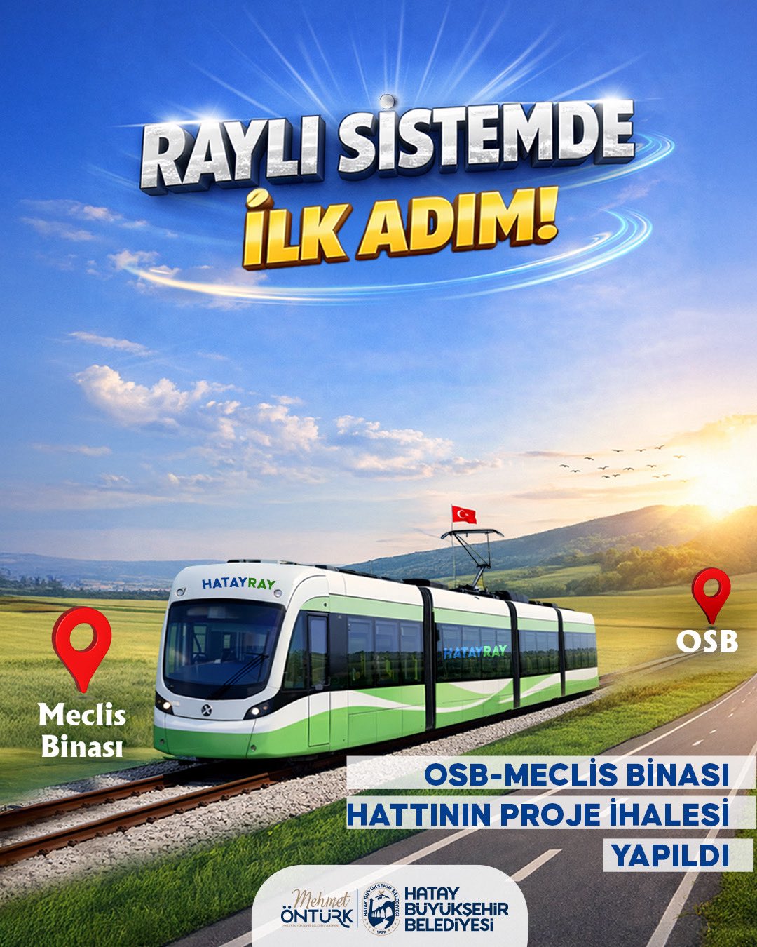 Hatay’da raylı sistem projesinde ilk somut adım atıldı. OSB-Meclis Binası