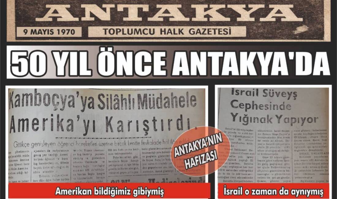 9 Mayıs 1970 tarihli Antakya gazetesinin arşiv sayfaları, dönemin dünya