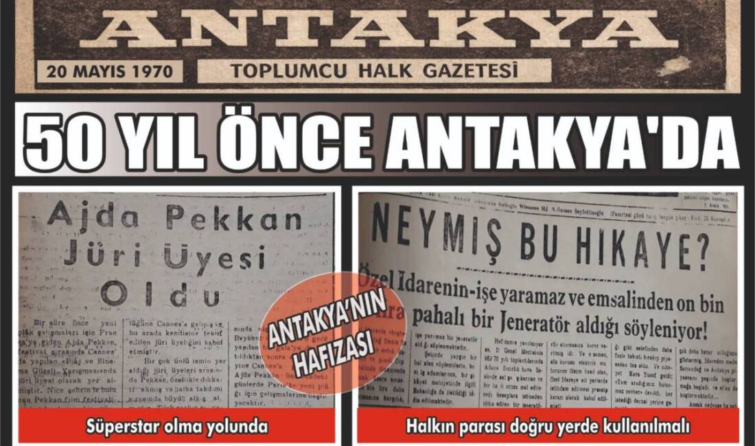 Antakya’nın köklü basın organlarından biri olan Antakya Gazetesi’nin 20 Mayıs