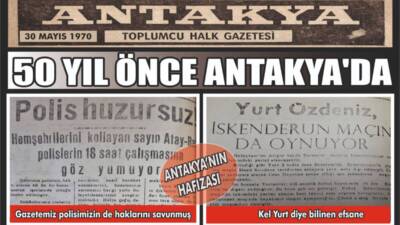Antakya’nın köklü yayın organlarından biri olan Antakya gazetesinin 30 Mayıs
