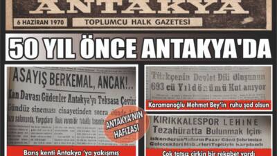 Hatay’ın Antakya ilçesinde yarım asır öncesine ait gazete kupürleri, kentin