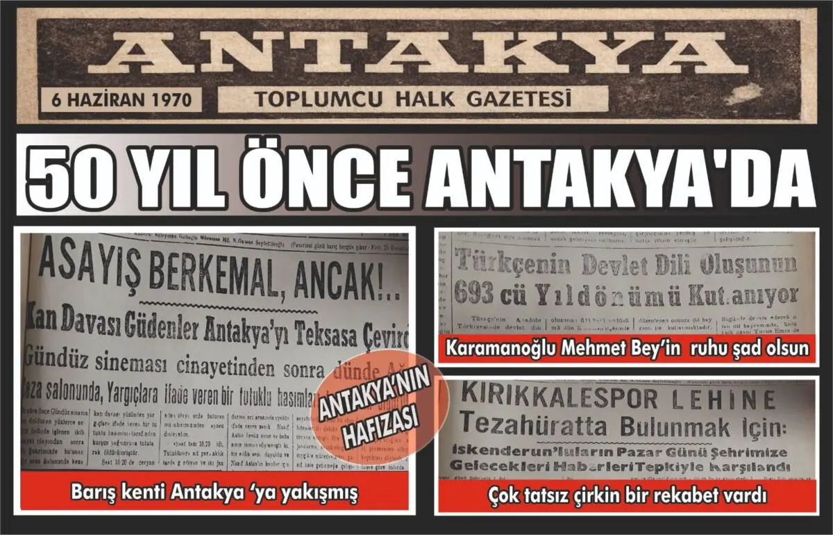 Hatay’ın Antakya ilçesinde yarım asır öncesine ait gazete kupürleri, kentin