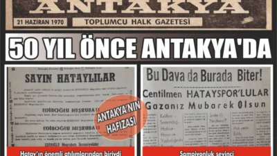 Antakya’nın geçmişine ışık tutan nostaljik gazete kupürleri, kentin sosyal ve