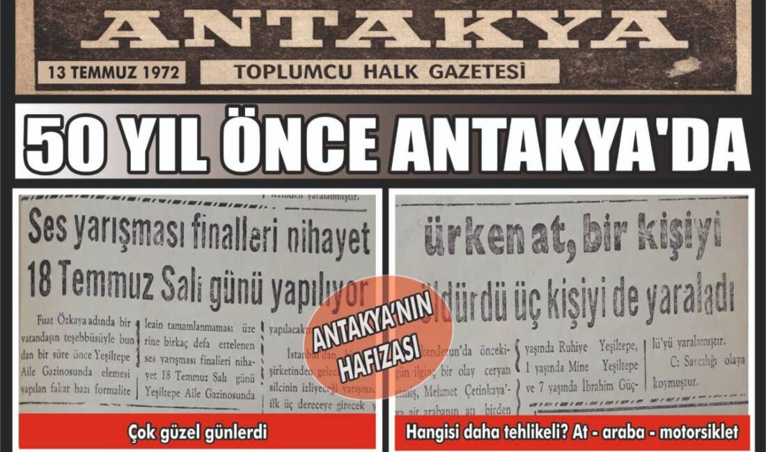 Antakya’nın yarım asır önceki gündemi, dönemin yerel gazetelerinden yansıyan manşetlerle