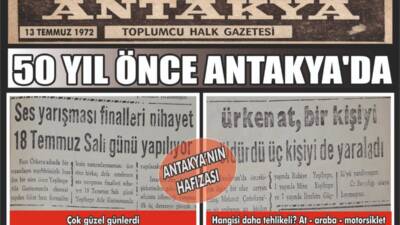 Antakya’nın yarım asır önceki gündemi, dönemin yerel gazetelerinden yansıyan manşetlerle