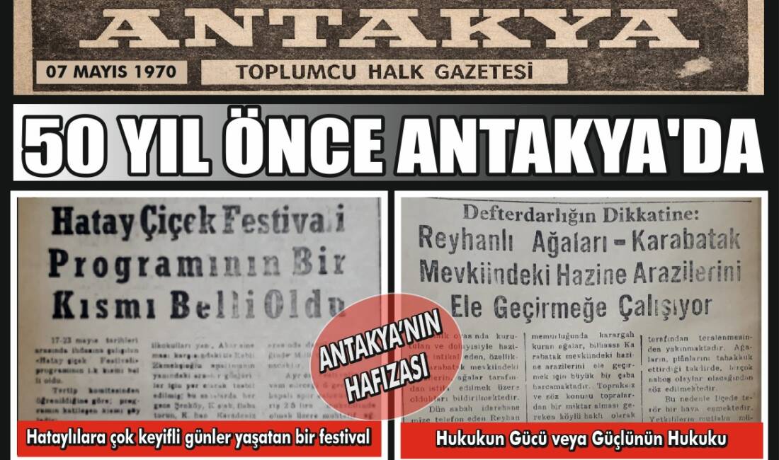 Hatay’ın köklü basın yayın organlarından biri olan Antakya Gazetesi’nin 7