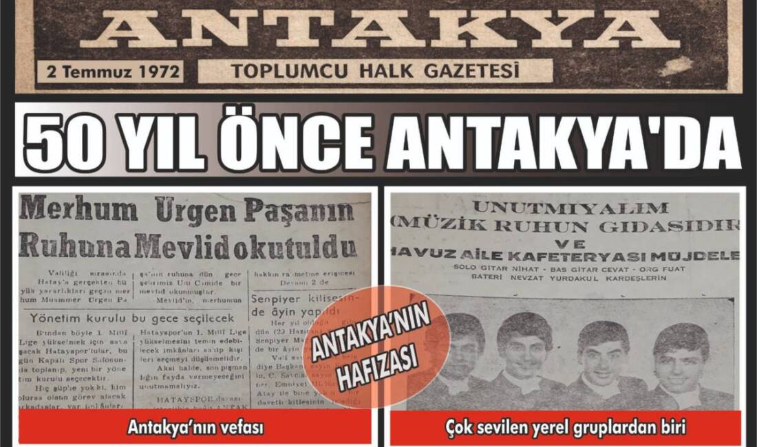 1972 tarihli Antakya Gazetesi kupürleri kentin sosyal ve kültürel yaşamını