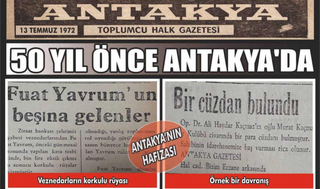 Antakya’nın geçmişine ışık tutan arşivlik bir gazete sayfası, yarım asır