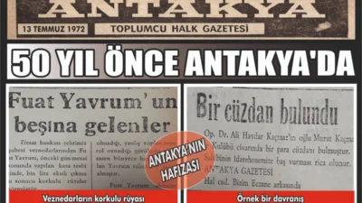 Antakya’nın geçmişine ışık tutan arşivlik bir gazete sayfası, yarım asır