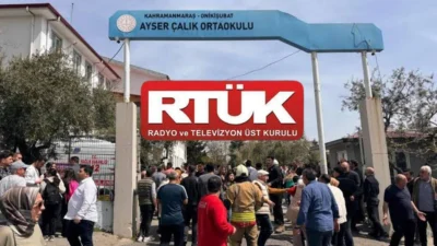 Radyo ve Televizyon Üst Kurulu (RTÜK), Kahramanmaraş’ta meydana gelen bir