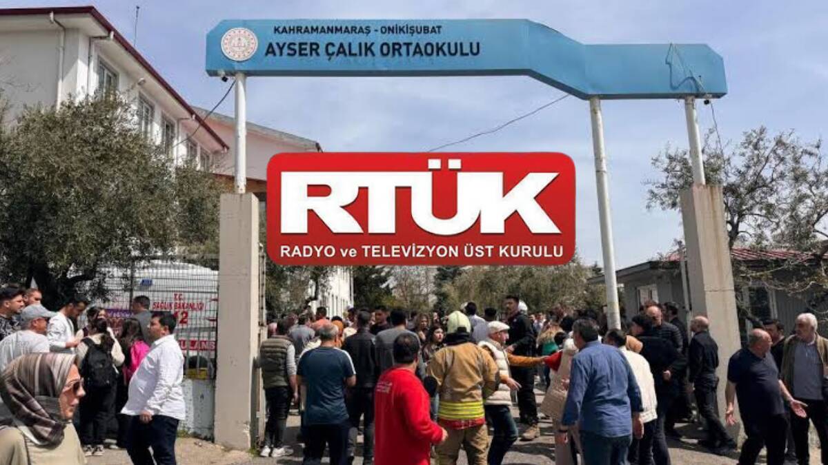 Radyo ve Televizyon Üst Kurulu (RTÜK), Kahramanmaraş’ta meydana gelen bir