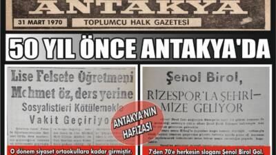 31 Mart 1970 tarihli Antakya Toplumcu Halk Gazetesi, dönemin Antakya’sında