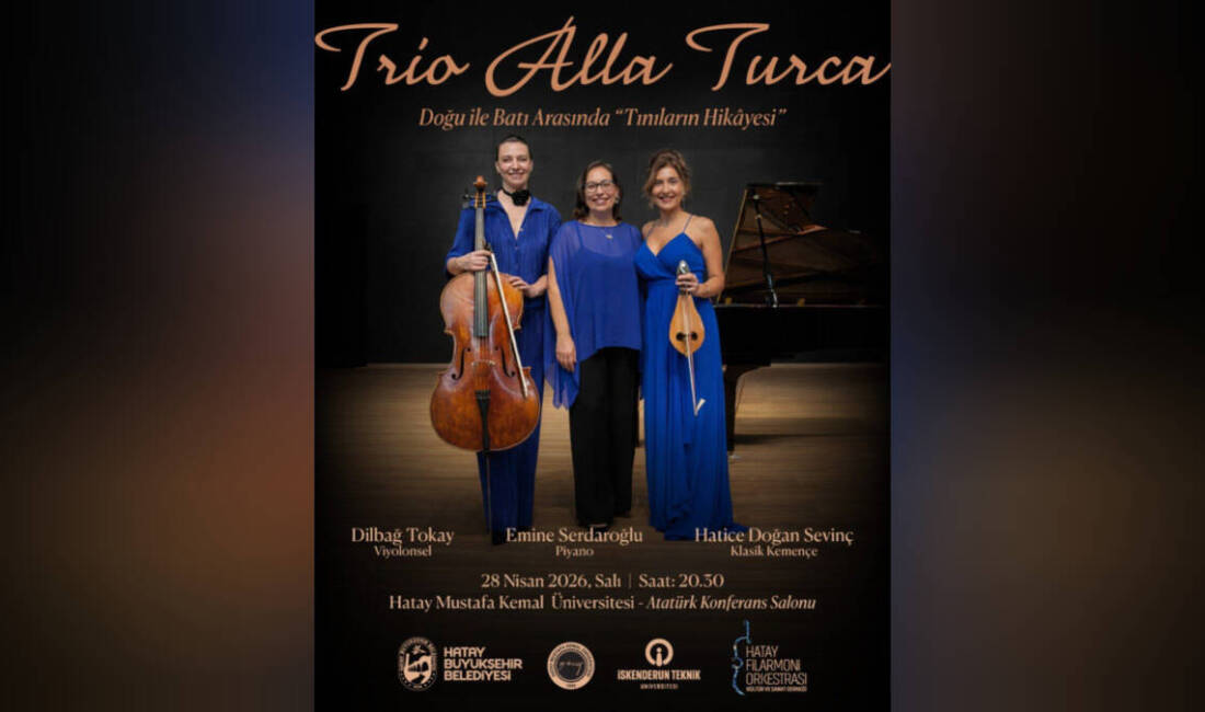 Hatay’da düzenlenecek özel konser, Doğu ile Batı müzik geleneklerini aynı