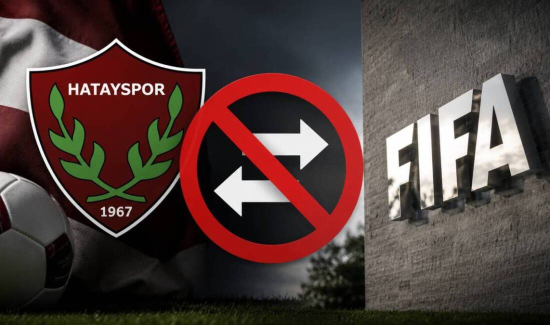 FIFA, futbolcu alacaklarının ödenmemesi nedeniyle Atakaş Hatayspor’a peş peşe transfer