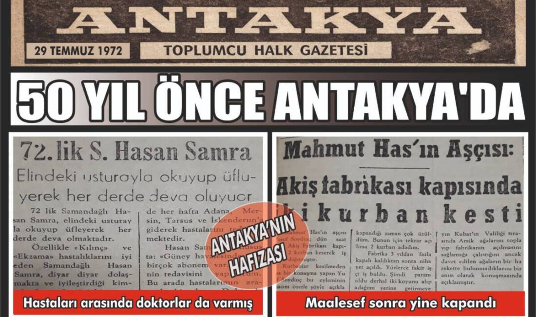 1972 yılına ait Antakya Gazetesi’nin arşivinden çıkan iki dikkat çekici