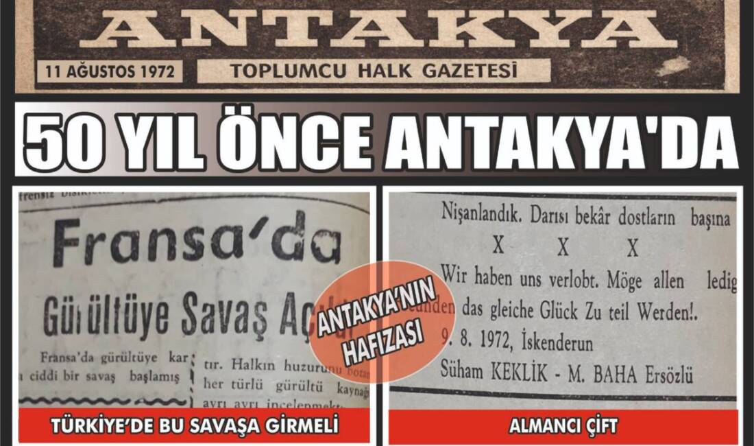 Antakya’nın geçmişine ışık tutan eski gazete arşivleri, yarım asır önce