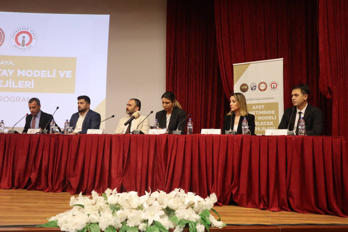 Hatay Valiliği koordinasyonunda düzenlenen “Krizden Kalkınmaya; Afet Yönetiminde Hatay Modeli