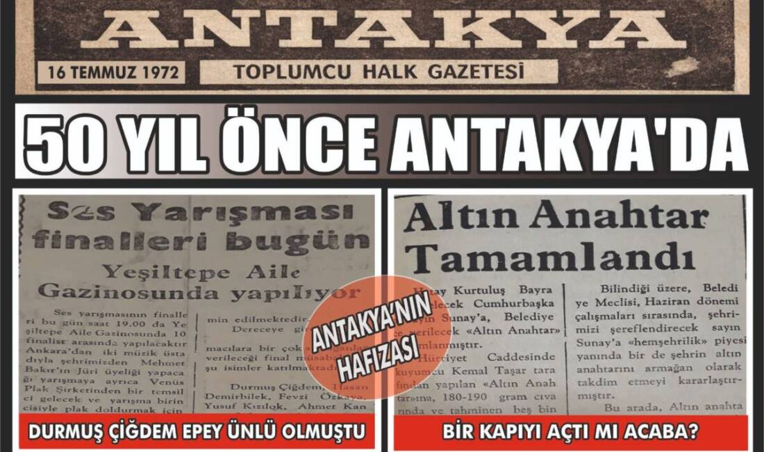 16 Temmuz 1972 tarihli Antakya Gazetesi, dönemin sosyal ve kültürel