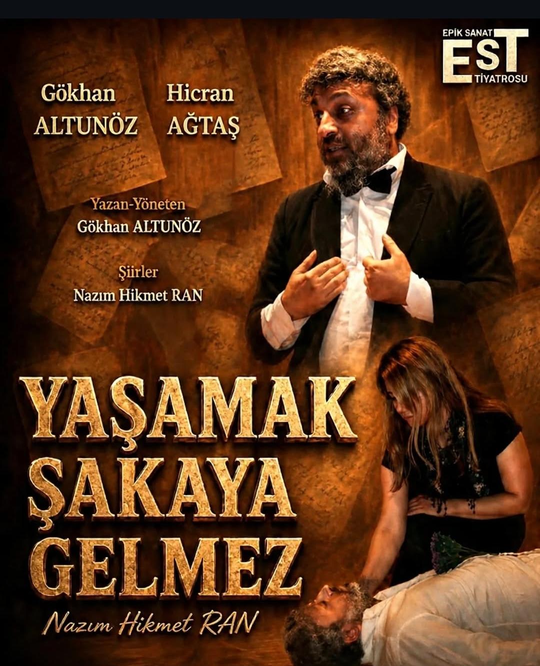 Türk edebiyatının usta ismi Nazım Hikmet Ran’ın şiirlerinden uyarlanan “Yaşamak
