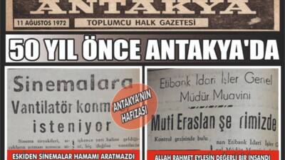 1972 tarihli Antakya Gazetesi arşivinden gün yüzüne çıkan haberler, dönemin