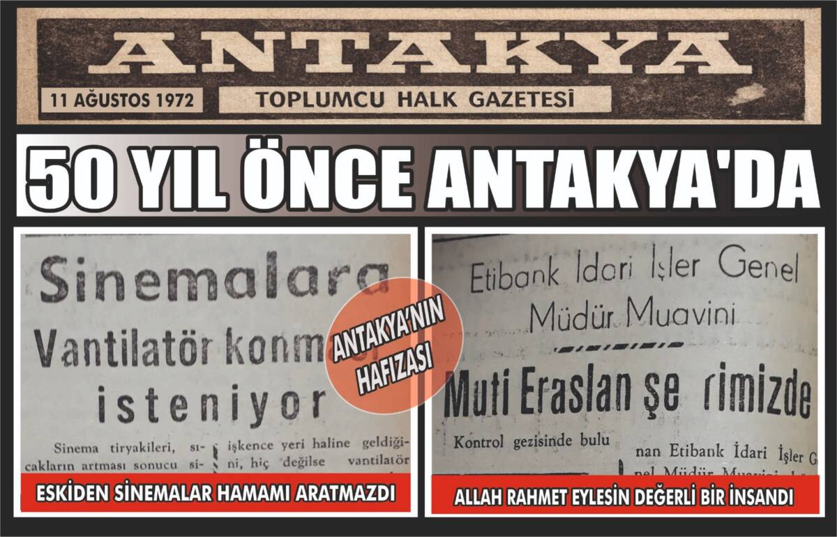 1972 tarihli Antakya Gazetesi arşivinden gün yüzüne çıkan haberler, dönemin