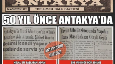 Antakya’nın yarım asırlık hafızasına ışık tutan gazete arşivleri, dönemin sosyal