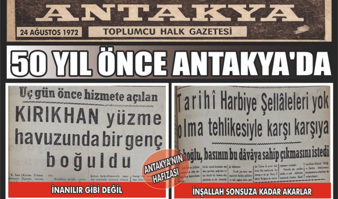 Antakya Gazetesi arşivlerinden çıkan 24 Ağustos 1972 tarihli manşetler, yarım