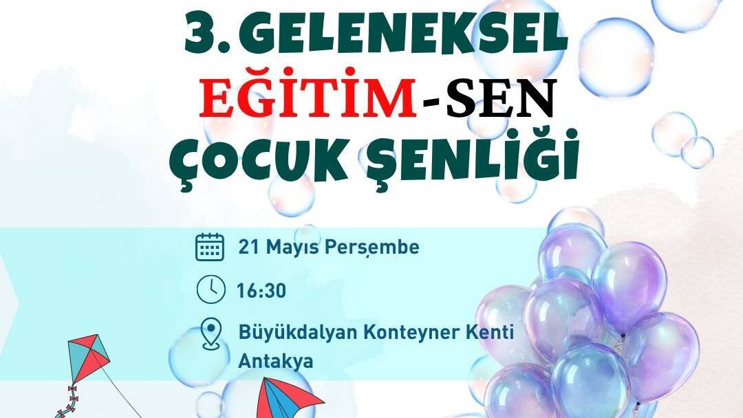 Eğitim Sen Hatay Şubesi, Sivil Düşler Derneği ve Çocuk Dostu