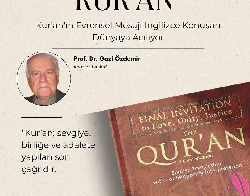 “Sevgiye-Birliğe-Adalete Son Davet Kur’an” adlı eseri İngilizceye çevrilerek uluslararası okuyuculara