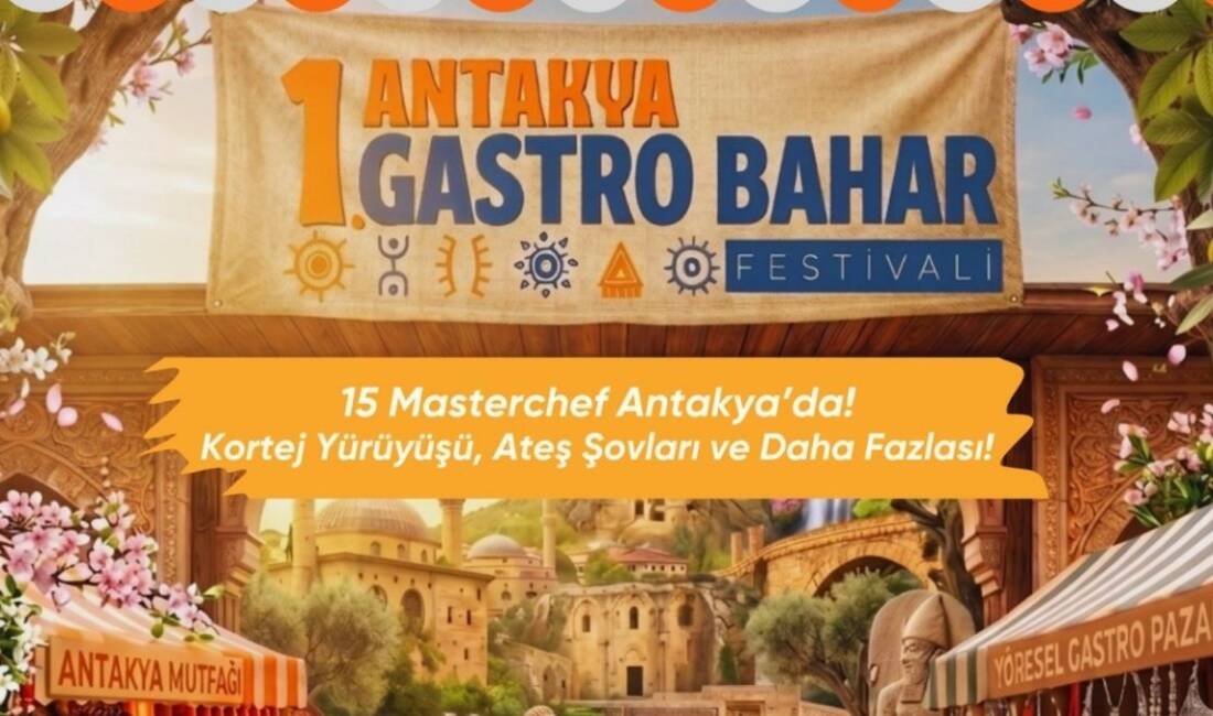 Hatay’ın gastronomi başkenti Antakya, yarın başlayacak büyük bir festivale ev