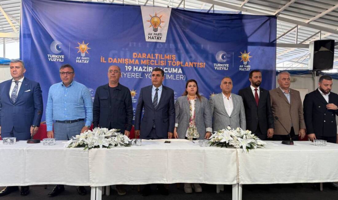 AK Parti Hatay Teşkilatı'nın Haziran Ayı Daraltılmış İl Danışma Toplantısı,