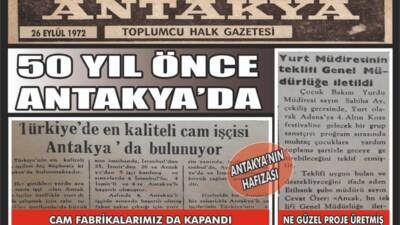 26 Eylül 1972 tarihli Antakya Gazetesi’nde yer alan haberde, Türkiye’nin