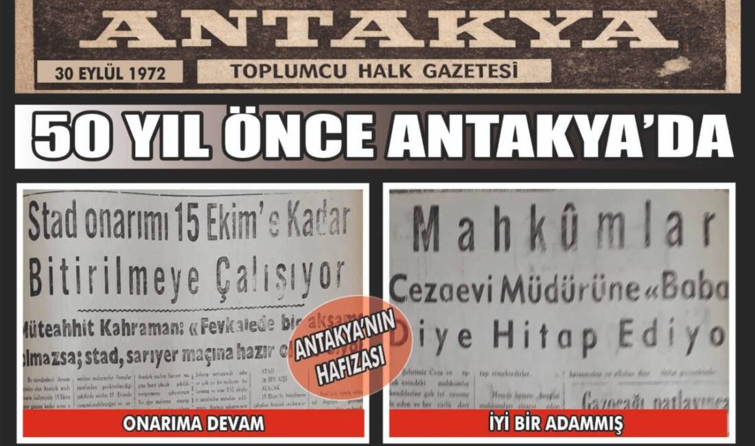 Antakya Gazetesi'nin 30 Eylül 1972 tarihli sayısında yer alan haberler,