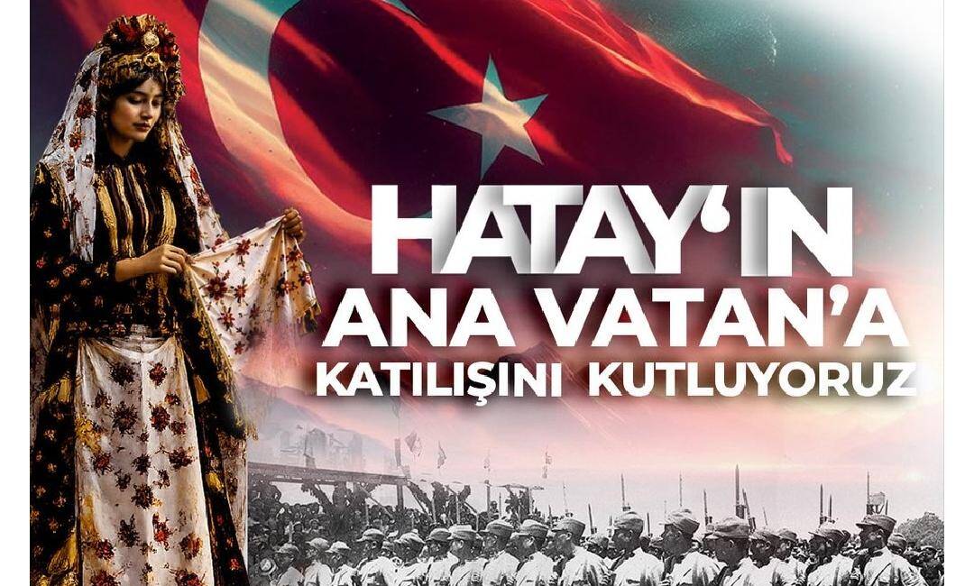 Hatay'ın Türkiye Cumhuriyeti'ne katılışının yıl dönümü dolayısıyla anlamlı bir etkinlik