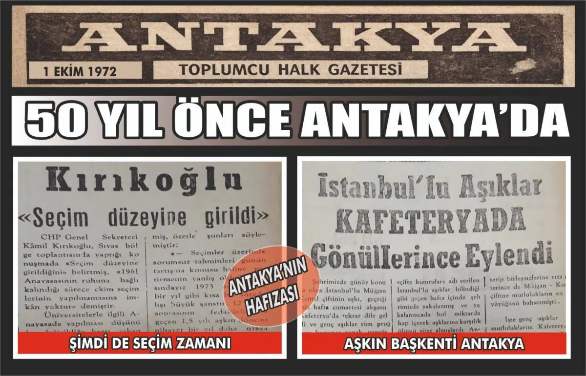 Antakya Gazetesi'nin arşivlerinden yansıyan 1 Ekim 1972 tarihli sayfa, kentin