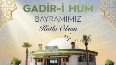Hatay Büyükşehir Belediye Başkanı Mehmet Öntürk, Gadir-i Hum Bayramı dolayısıyla