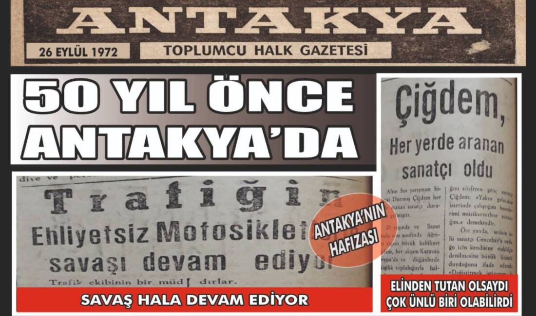Antakya’nın yarım asırlık hafızasına ışık tutan gazete arşivleri, kentin sosyal