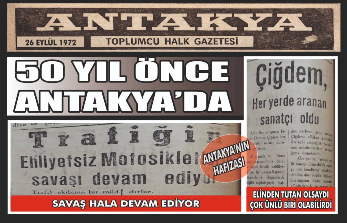 Antakya’nın yarım asırlık hafızasına ışık tutan gazete arşivleri, kentin sosyal