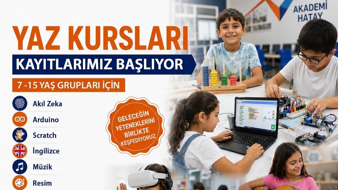 Hatay’da yaz tatiline eğitim damgası