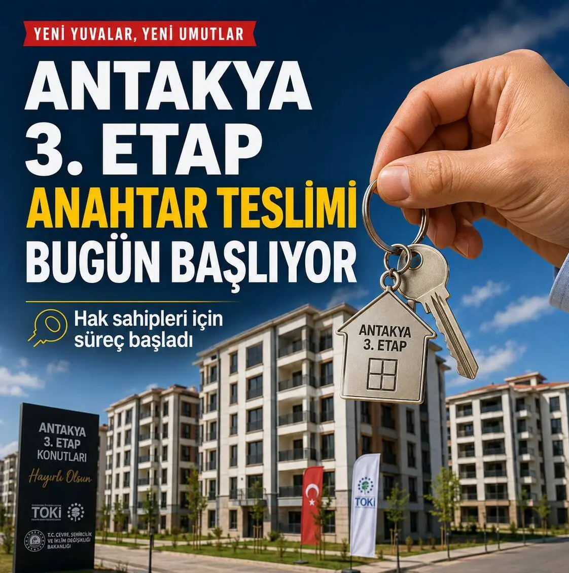 Antakya 3. Etap 17’de anahtar teslim süreci 29 Haziran Pazartesi
