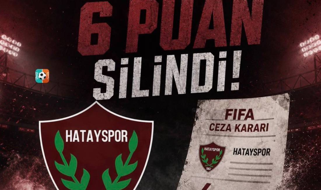 FIFA’nın 6 puan silme cezası verdiği Hatayspor, yeni sezona eksi