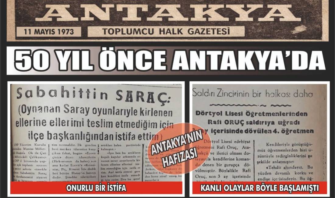 Antakya’da 11 Mayıs 1973 tarihinde yayımlanan “Toplumcu Halk Gazetesi”, dönemin
