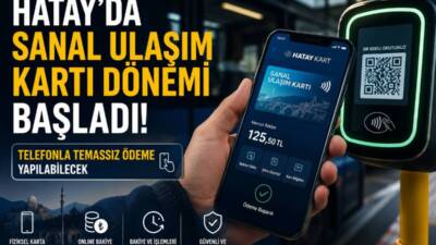 Hatay Büyükşehir Belediyesi (HBB), toplu ulaşım hizmetlerinde dijital dönüşüm kapsamında